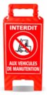 Chevalet de signalisation interdit aux véhicules de manutention