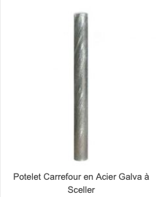Potelet Carrefour en acier galava 