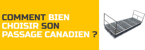 Comment bien choisir son passage canadien ?