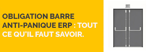 Obligation barre anti-panique erp : tout ce qu'il faut savoir