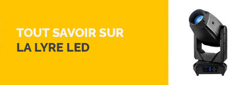 Tout savoir sur la lyre led
