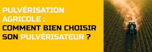 Comment bien choisir son pulvérisateur professionnel ?