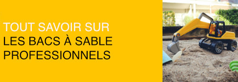 Tout savoir sur les bacs à sable professionnels