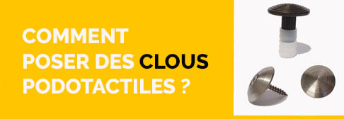 Comment poser des clous podotactiles ?