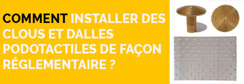 Comment installer des bandes podotactiles de façon réglementaire ?