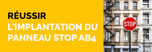 Réussir l'implantation du panneau STOP AB4