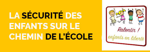 La sécurité sur le chemin et aux abords des écoles