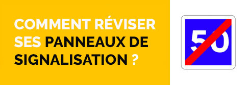 Réviser ses Panneaux de Signalisation Routière