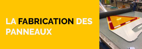 Comment fabrique-t-on des panneaux de signalisation ?