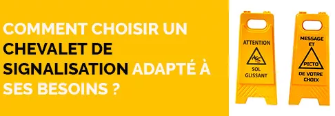 Comment choisir un chevalet de signalisation adapté à ses besoins ?