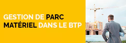 Gestion de Parc Matériel dans le BTP