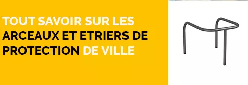 Arceau et Etrier de Protection de Voirie :  Sécurité Publique et Préservation Urbaine