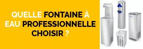 Quelle fontaine à eau professionnelle choisir ? 