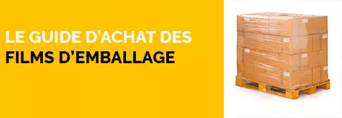 Le guide d'achat des films d'emballage
