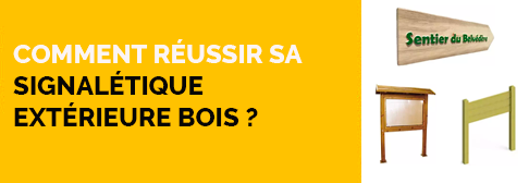 Comment réussir sa signalétique extérieure bois ?