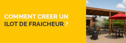Comment creer un ilot de fraicheur ?