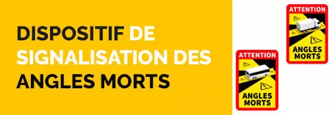Signalisation des angles morts pour camions, bus & engins de chantier