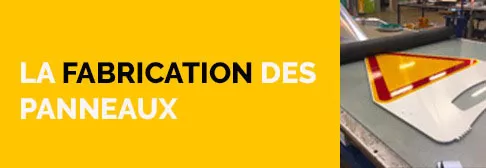 Comment fabrique-t-on des panneaux de signalisation ?