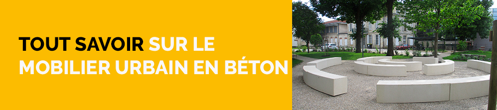 Tout savoir sur le mobilier urbain en béton 