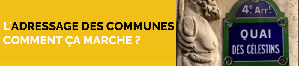 L'adressage des communes, comment ça marche ? 